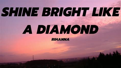 diamond rihanna lyrics|lyrics shine bright like a diamond.